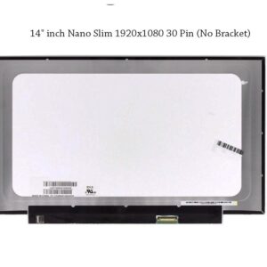 Laptop display 14 inch FHD slim 1920 x 1080 NV140FHM-N48 no Bracket 30 pin